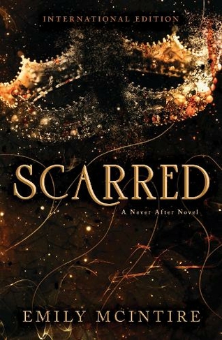 Scarred: The Fractured Fairy Tale and TikTok Sensation (Never After)