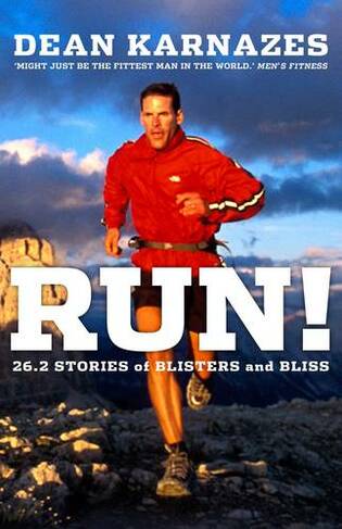 Run!: 26.2 Stories of Blisters and Bliss (Main)