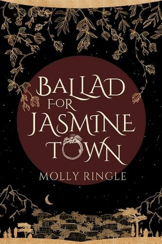 Ballad for Jasmine Town: (Eidolonia)
