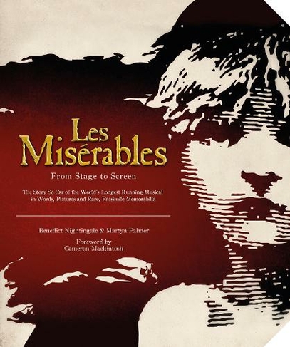 Les Miserables: The Official Archives