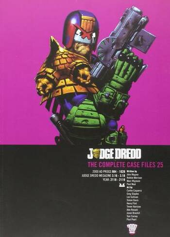 Judge Dredd: The Complete Case Files 25: (Judge Dredd: The Complete Case Files 25)