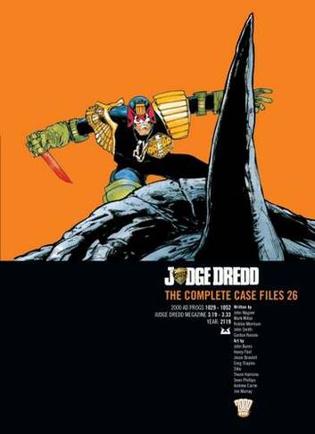 Judge Dredd: The Complete Case Files  26: (Judge Dredd: The Complete Case Files 26)