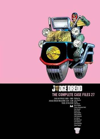 Judge Dredd: The Complete Case Files 27: (Judge Dredd: The Complete Case Files 27)