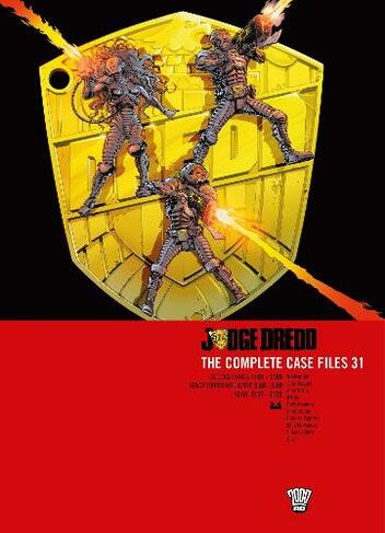 Judge Dredd: The Complete Case Files 31: (Judge Dredd: The Complete Case Files 31)