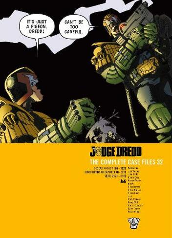 Judge Dredd: The Complete Case Files 32: (Judge Dredd: The Complete Case Files 32)