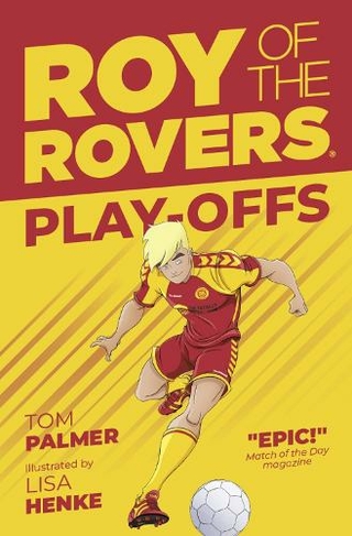 Roy of the Rovers: Play-Offs: (A Roy of the Rovers Fiction Book)