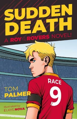 Roy of the Rovers: Sudden Death: (A Roy of the Rovers Fiction Book 7)