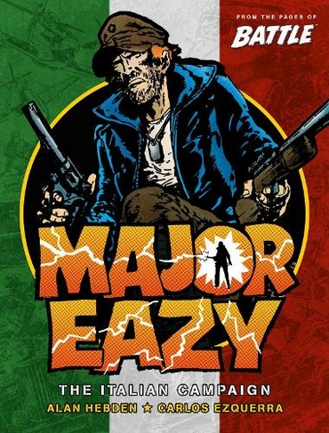 Major Eazy Volume One: The Italian Campaign: (Major Eazy 1)