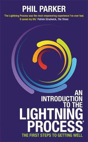 An Introduction to the Lightning Process (R): The First Steps to Getting Well