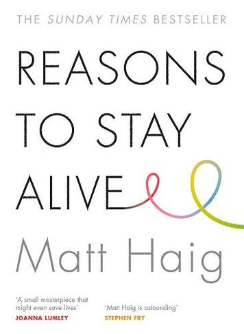Reasons to Stay Alive: (Main)