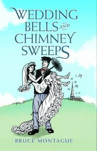 Wedding Bells and Chimney Sweeps
