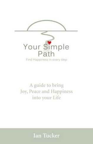 Your Simple Path - Find happiness in every step