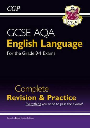 GCSE English Language AQA Complete Revision & Practice - includes Online Edition and Videos: (CGP AQA GCSE English Language)