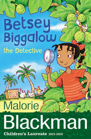 Betsey Biggalow the Detective: (The Betsey Biggalow Adventures)