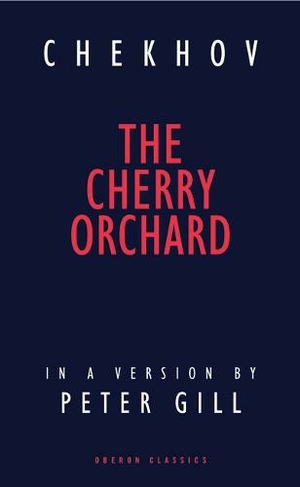 The Cherry Orchard: (Oberon Modern Playwrights)