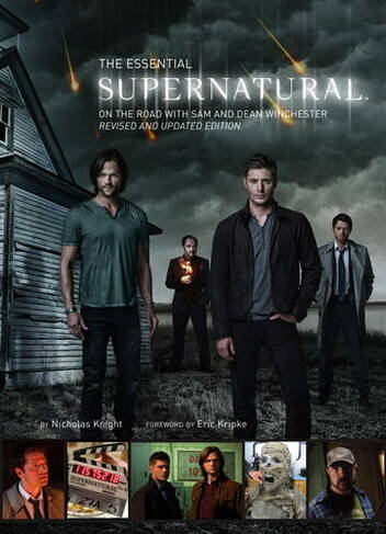 The Essential Supernatural: On the Road with Sam and Dean Winchester (Updated edition)