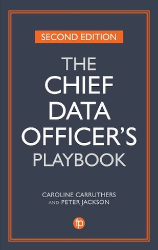 The Chief Data Officer's Playbook: (Second Edition)