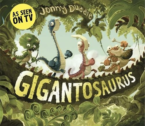 Gigantosaurus: (Jonny Duddle)