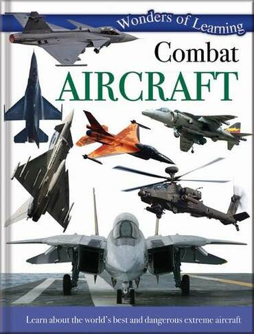 Wonders of Learning: Combat Aircraft: (48pp Omnibus UK ed.)