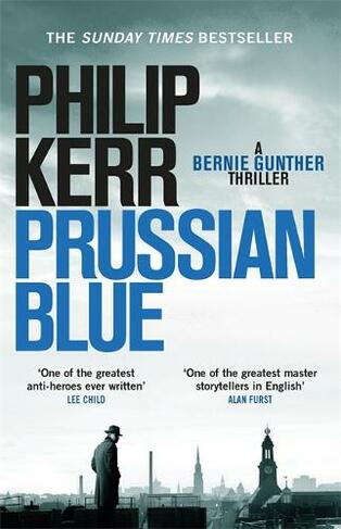 Prussian Blue: Bernie Gunther Thriller 12 (Bernie Gunther)
