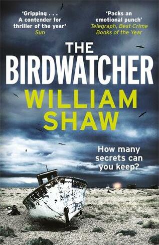 The Birdwatcher: a dark, intelligent thriller from a modern crime master