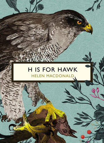 H is for Hawk (The Birds and the Bees): (Vintage Classic Birds and Bees Series)