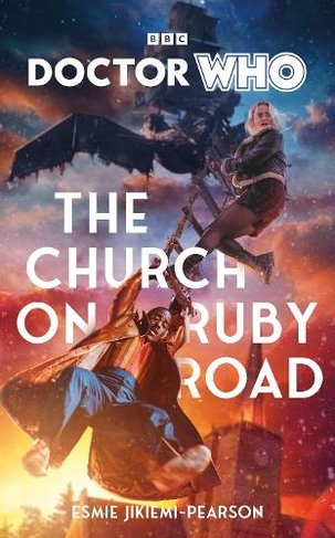 Doctor Who: The Church on Ruby Road: (Doctor Who Target Collection 2024)