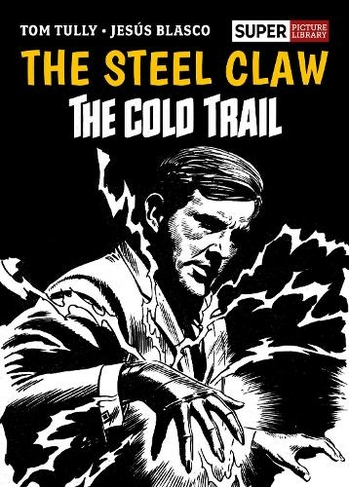 The Steel Claw: The Cold Trail: (Picture Library)