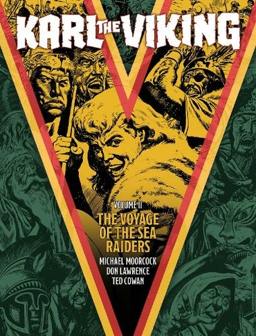 Karl the Viking - Volume Two: The Voyage of the Sea Raiders (Karl the Viking)