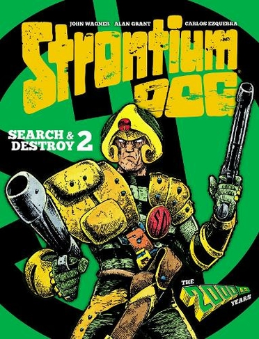 Strontium Dog: Search and Destroy 2: The 2000 AD Years (Strontium Dog Graphic Novels)