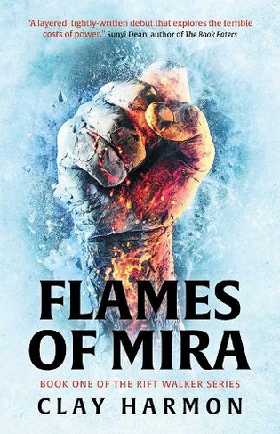 Flames Of Mira: Book One of The Rift Walker Series (The Rift Walker Series)