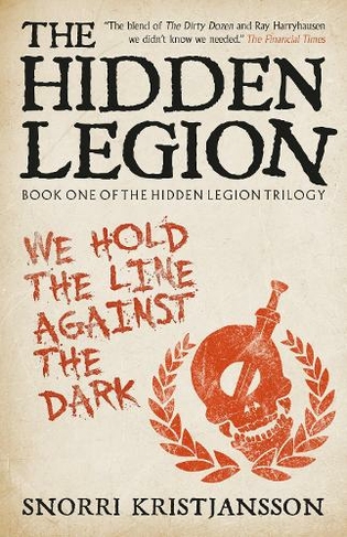 The Hidden Legion: (The Hidden Legion Trilogy)