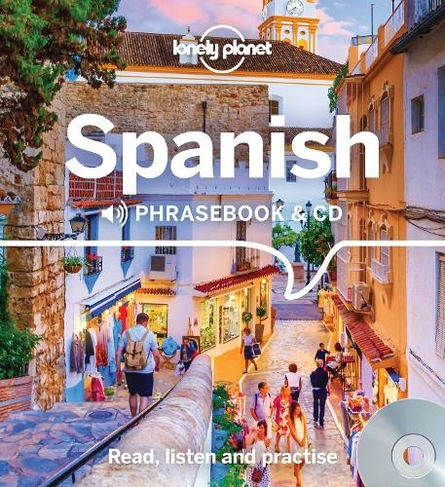 Lonely Planet Spanish Phrasebook and CD: (Phrasebook 4th edition)