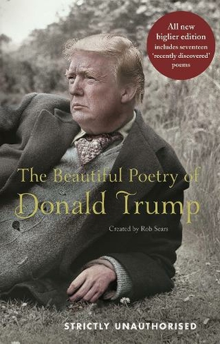 The Beautiful Poetry of Donald Trump: (Main - New edition)