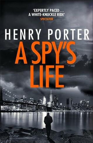 A Spy's Life: A pulse-racing spy thriller of relentless intrigue and mistrust (Robert Harland)