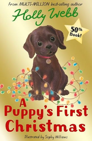 A Puppy's First Christmas: (Holly Webb Animal Stories)