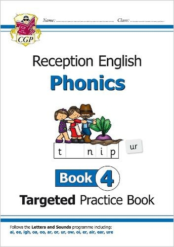 Reception English Phonics Targeted Practice Book - Book 4: (CGP Reception Phonics)