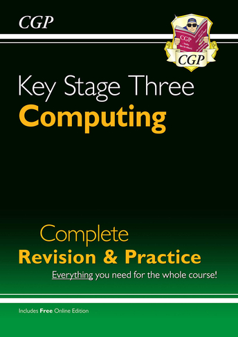 KS3 Computing Complete Revision & Practice: (CGP KS3 Revision & Practice)