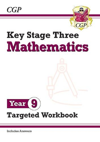 KS3 Maths Year 9 Targeted Workbook (with answers): (CGP KS3 Targeted Workbooks)