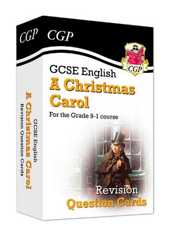GCSE English - A Christmas Carol Revision Question Cards: (CGP GCSE English Literature Cards)