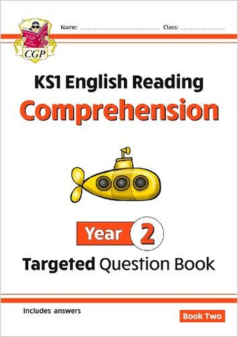 KS1 English Year 2 Reading Comprehension Targeted Question Book - Book 2 (with Answers): (CGP Year 2 English)