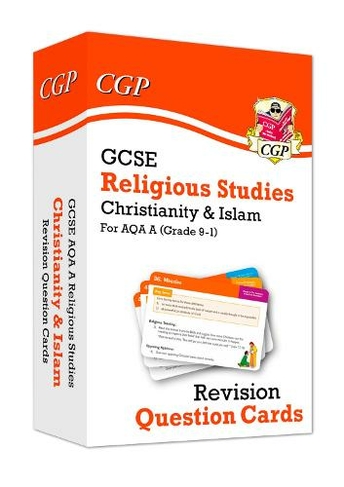 GCSE AQA A Religious Studies: Christianity & Islam Revision Question Cards: (CGP AQA A GCSE RS)