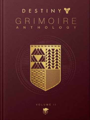 Destiny: Grimoire Anthology - Volume 2: (Destiny: Grimoire Anthology 2)