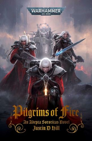 Pilgrims of Fire: (Warhammer 40,000)