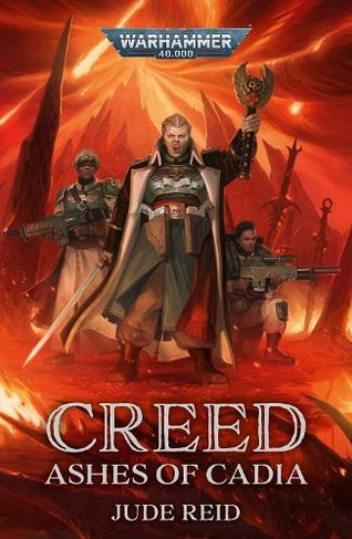 Creed: Ashes of Cadia: (Warhammer 40,000)