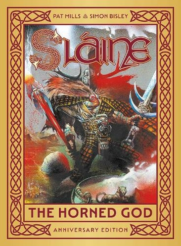 Slaine: The Horned God - Anniversary Edition: (Slaine)