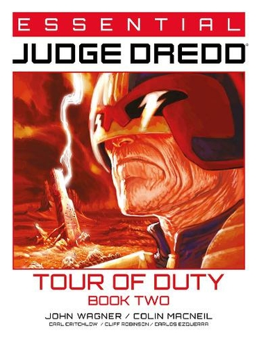 Essential Judge Dredd: Tour of Duty - Book 2: (Essential Judge Dredd 8)