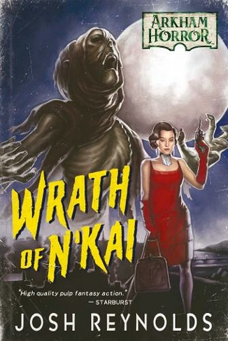 Wrath of N'kai: An Arkham Horror Novel (Arkham Horror Paperback Original)