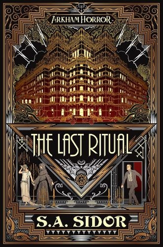 The Last Ritual: An Arkham Horror Novel (Arkham Horror Paperback Original)