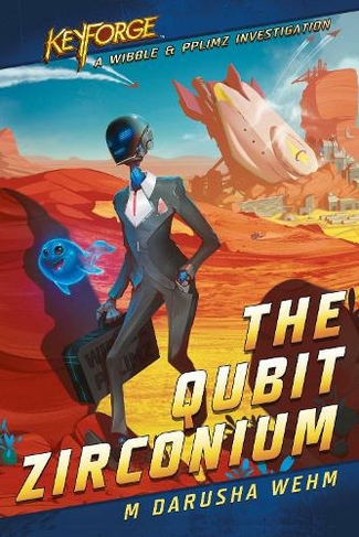 The Qubit Zirconium: A KeyForge Novel (KeyForge Paperback Original)